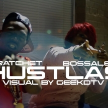 Lil Ratchet &#038; Bosseleana &#8220;HUSTLAS&#8221;